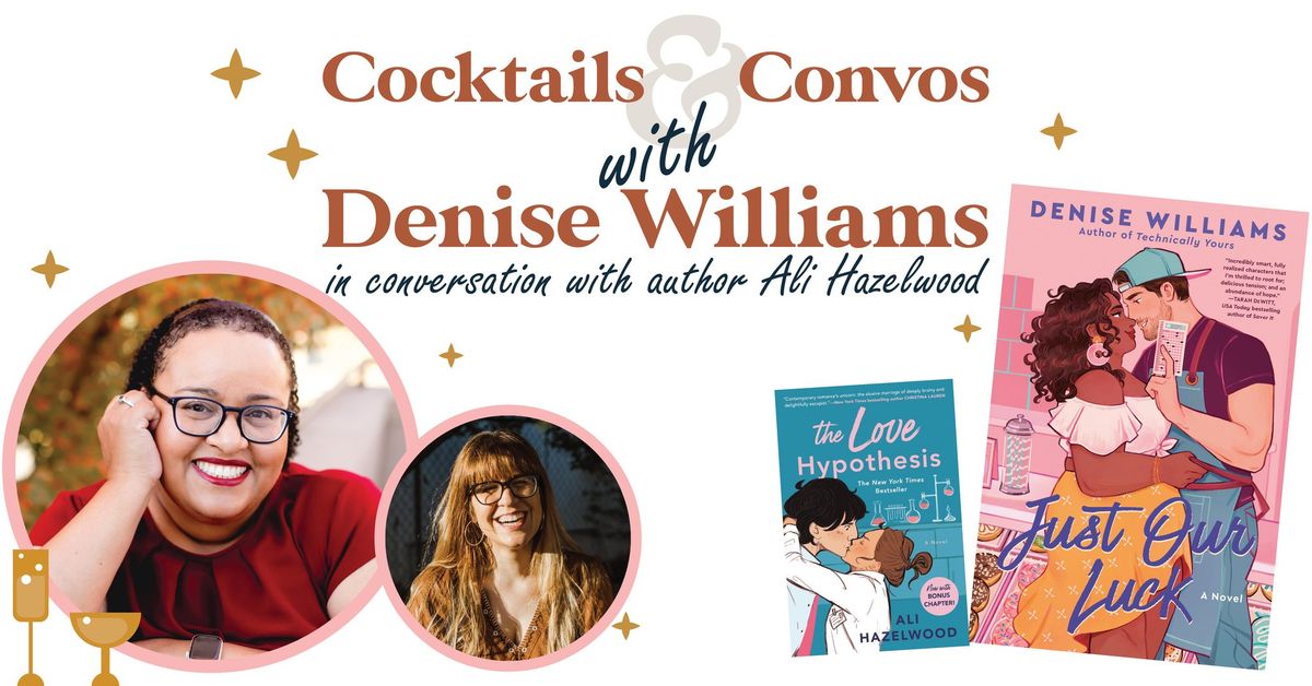 Cocktails & Convos with Denise Williams in Conversation with Ali Hazelwood