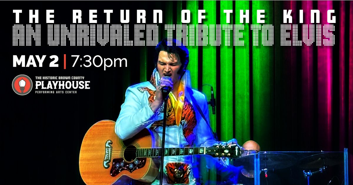 The Return Of The King: An Unrivaled Tribute To Elvis