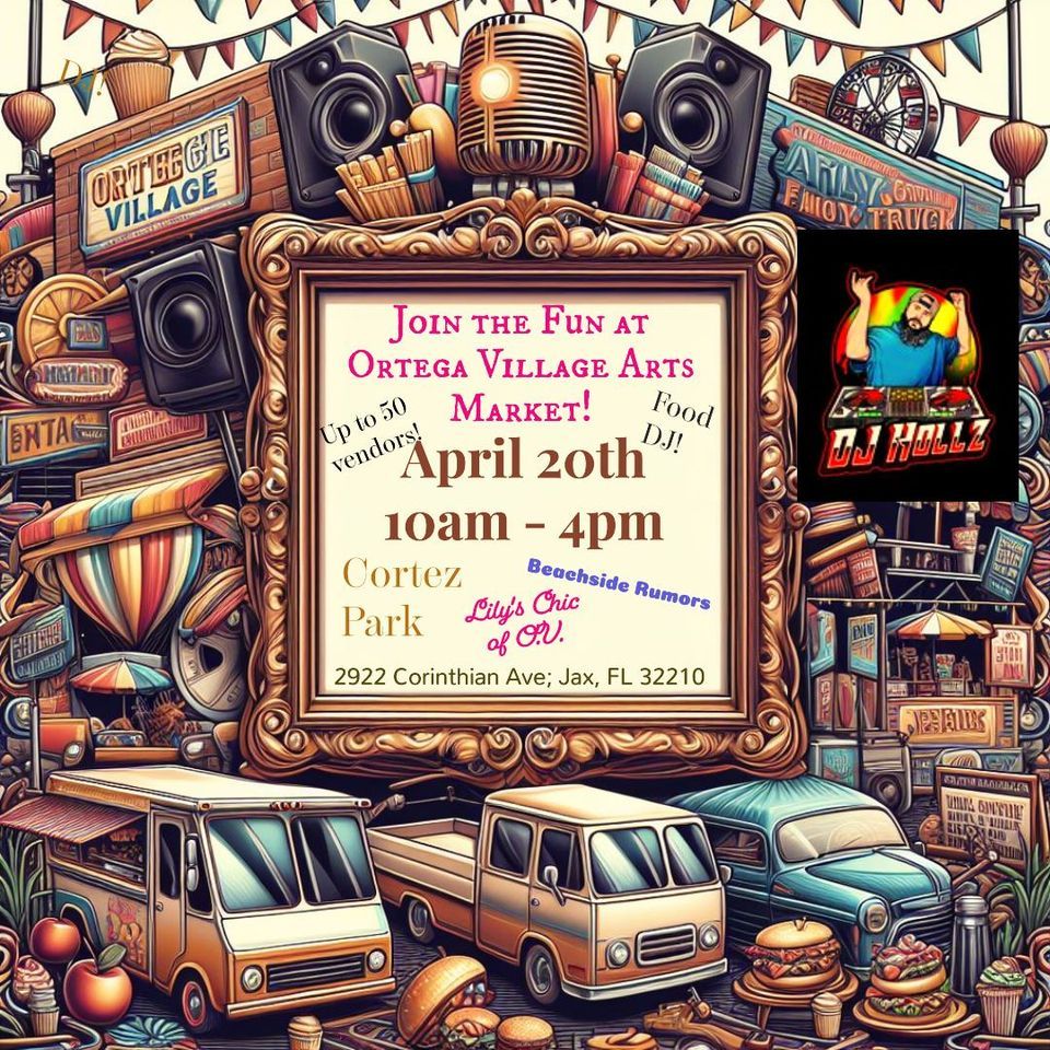 April 20th Ortega Village Arts Market