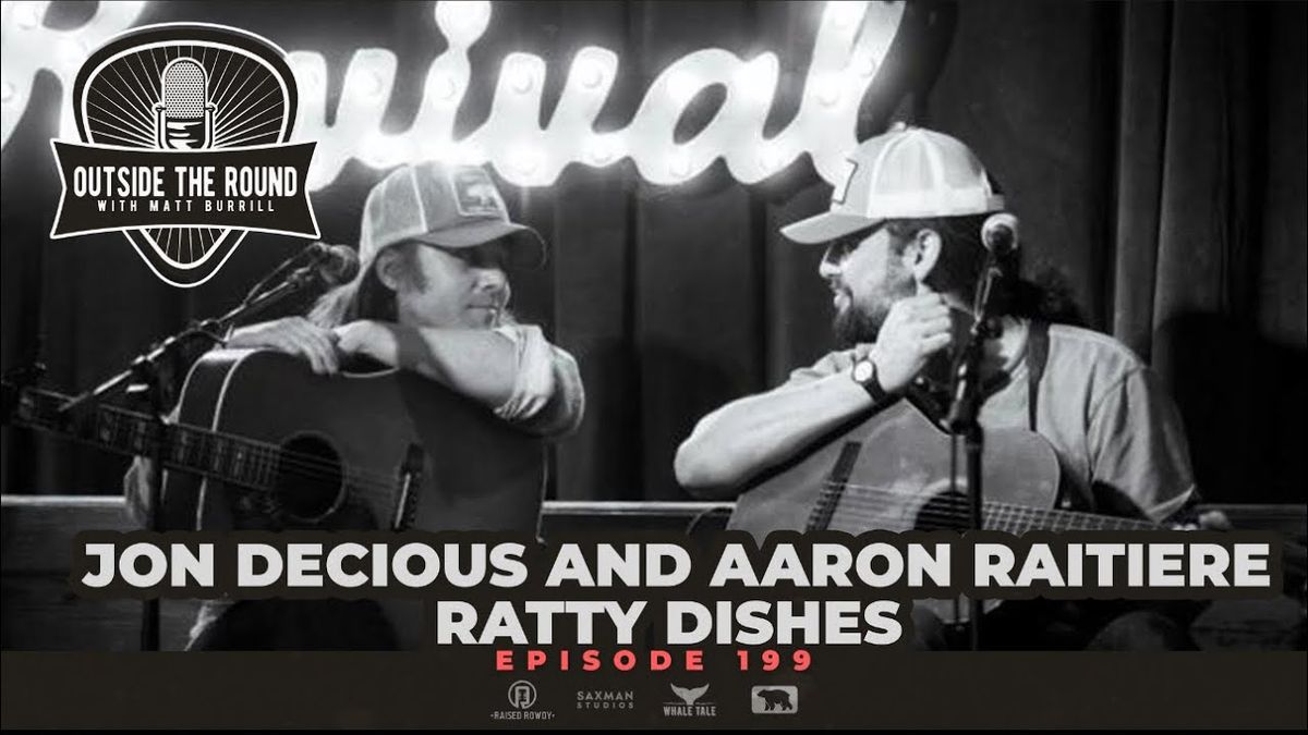 Aaron Raitiere & Jon Decious