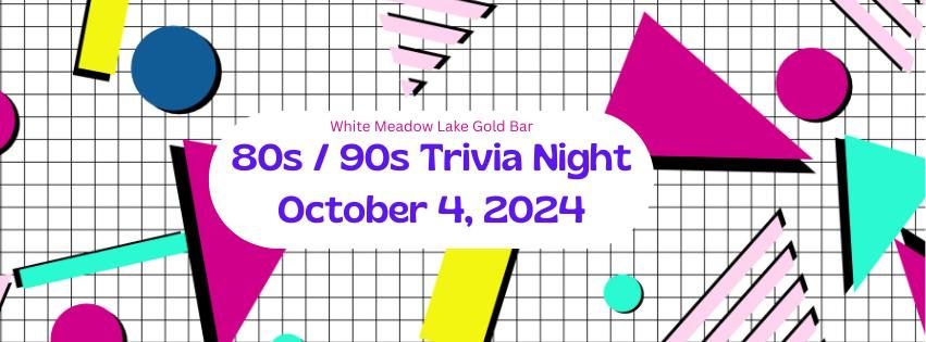 WML 80s \/ 90s Trivia!