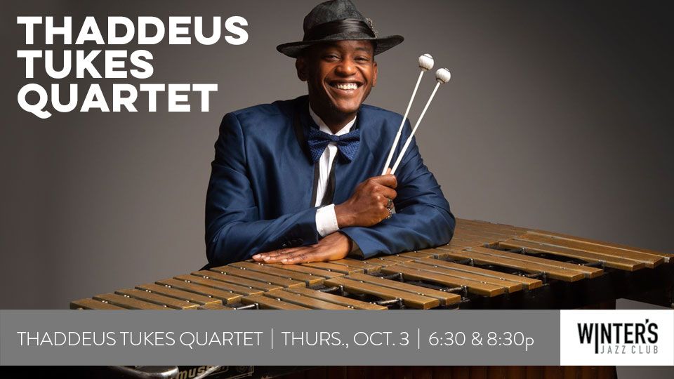 Thaddeus Tukes Quartet