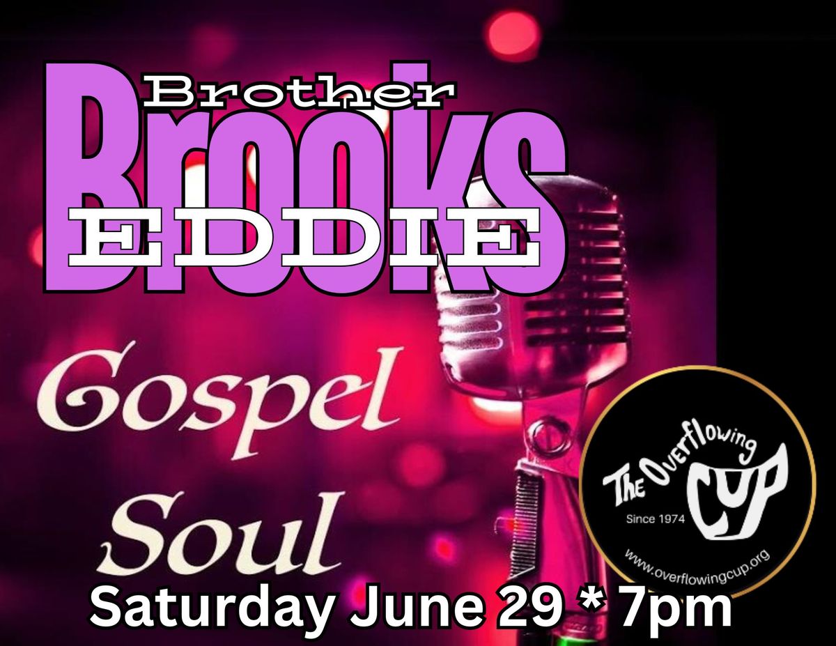Brother Eddie Brooks- Gospel Soul