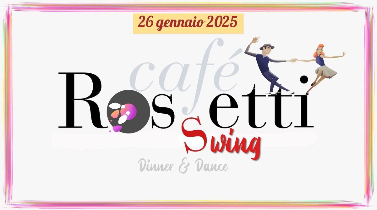 Caf\u00e9 Rossetti SWING - 2025 RESTART !