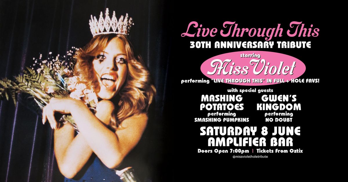 "LIVE THROUGH THIS" 30TH ANNIVERSARY TRIBUTE performed by MISS VIOLET | Amplifier Bar, Perth WA