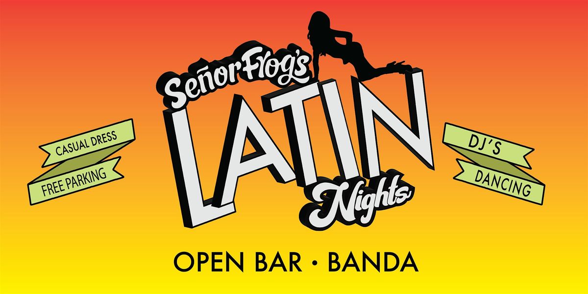 Saturday's World Famous LATIN NIGHTS ~OPEN BAR~ Party, 3 DJ's & BANDA!