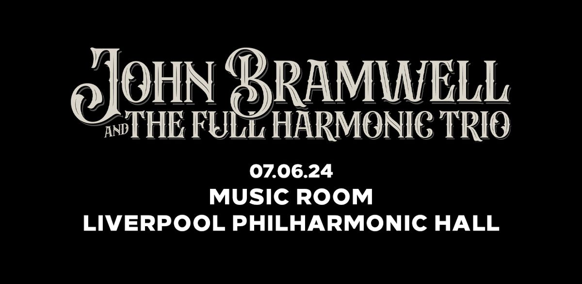 JOHN BRAMWELL | Music Room - Liverpool Philharmonic Hall
