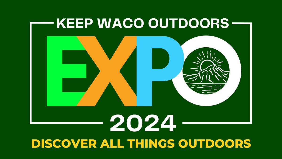 Keep Waco Outdoors EXPO