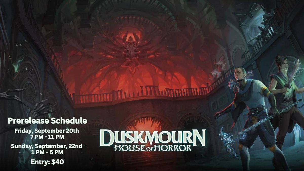 Sunday Duskmourn: House of Horror Prerelease 9\/22