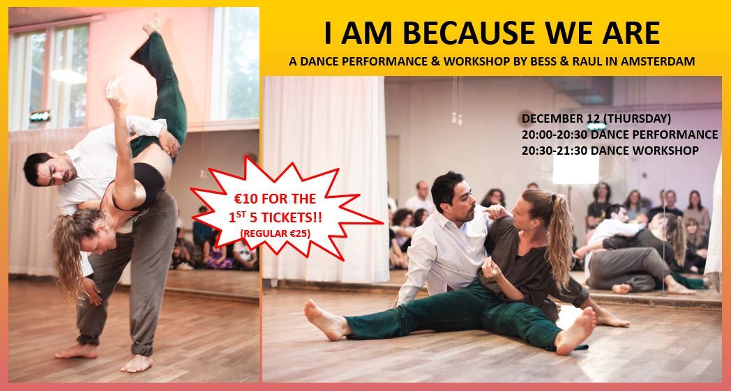 I AM BECAUSE WE ARE - A Danceperformance & Dance Workshop by Bess & Raul (Amsterdam)