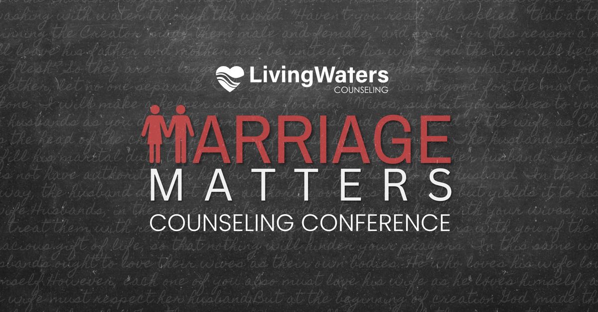 Living Waters Counseling's Annual Conference