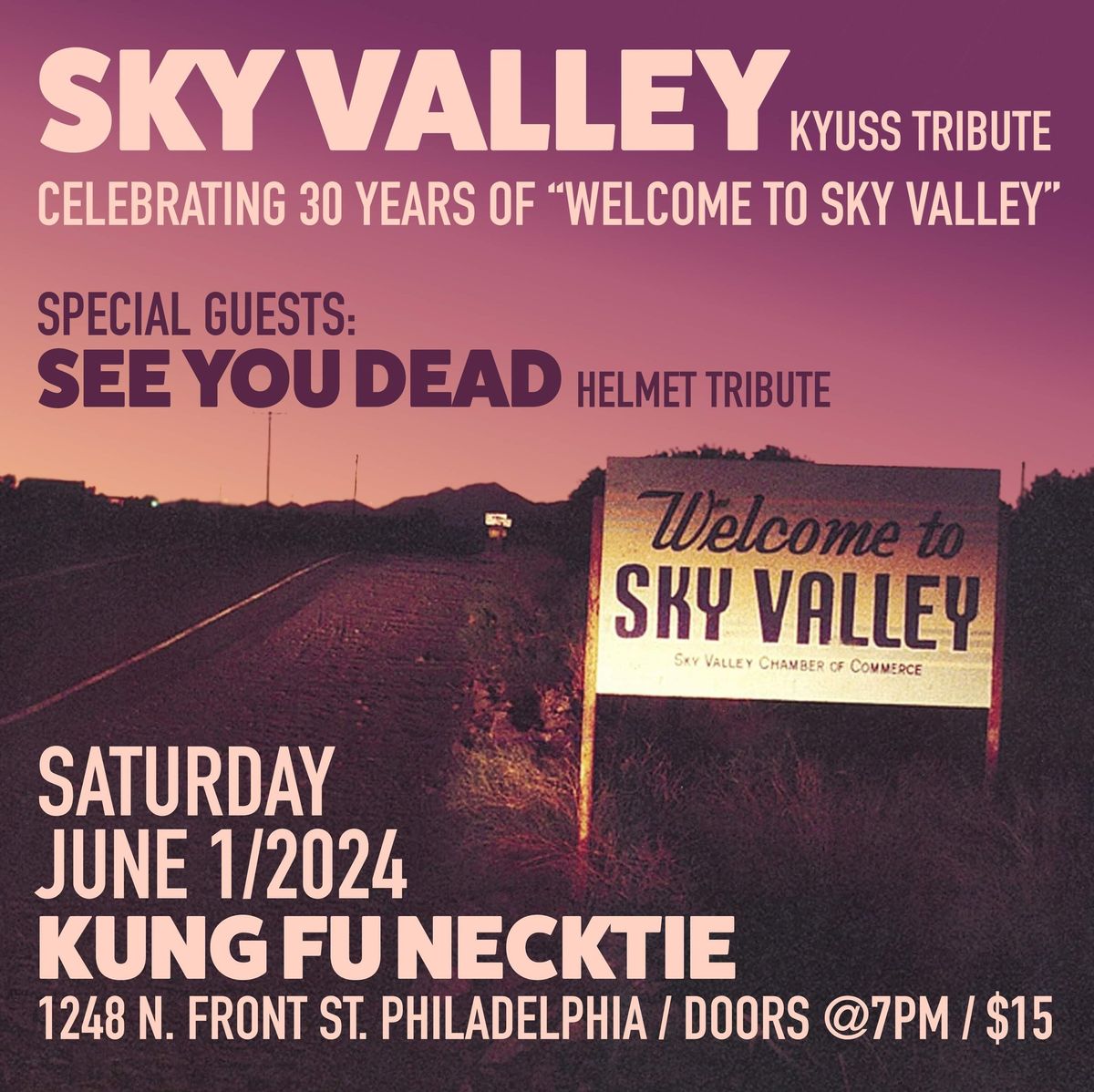 Sky Valley - Kyuss Tribute - Welcome to Sky Valley 30th, guest See You Dead - Helmet Tribute