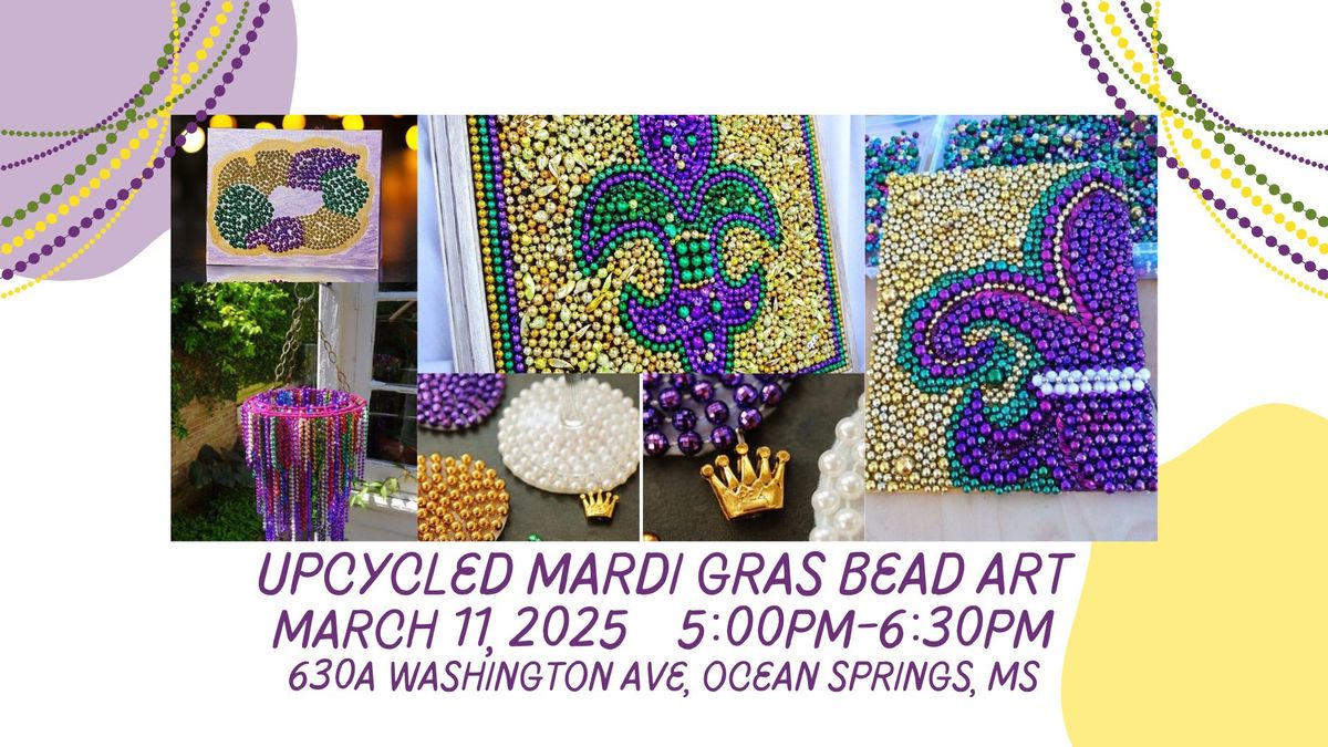 Upcycled Mardi Gras Bead Art @ Spice & Tea Merchants of Ocean Springs *FREE EVENT*