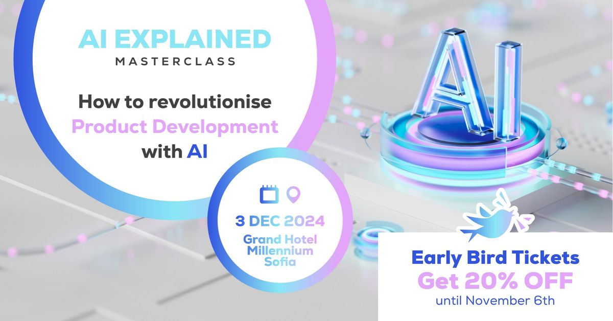 AI Explained Masterclass: How to revolutionise Product Development with AI