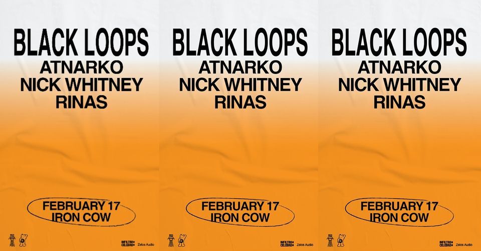 Black Loops @ Iron Cow