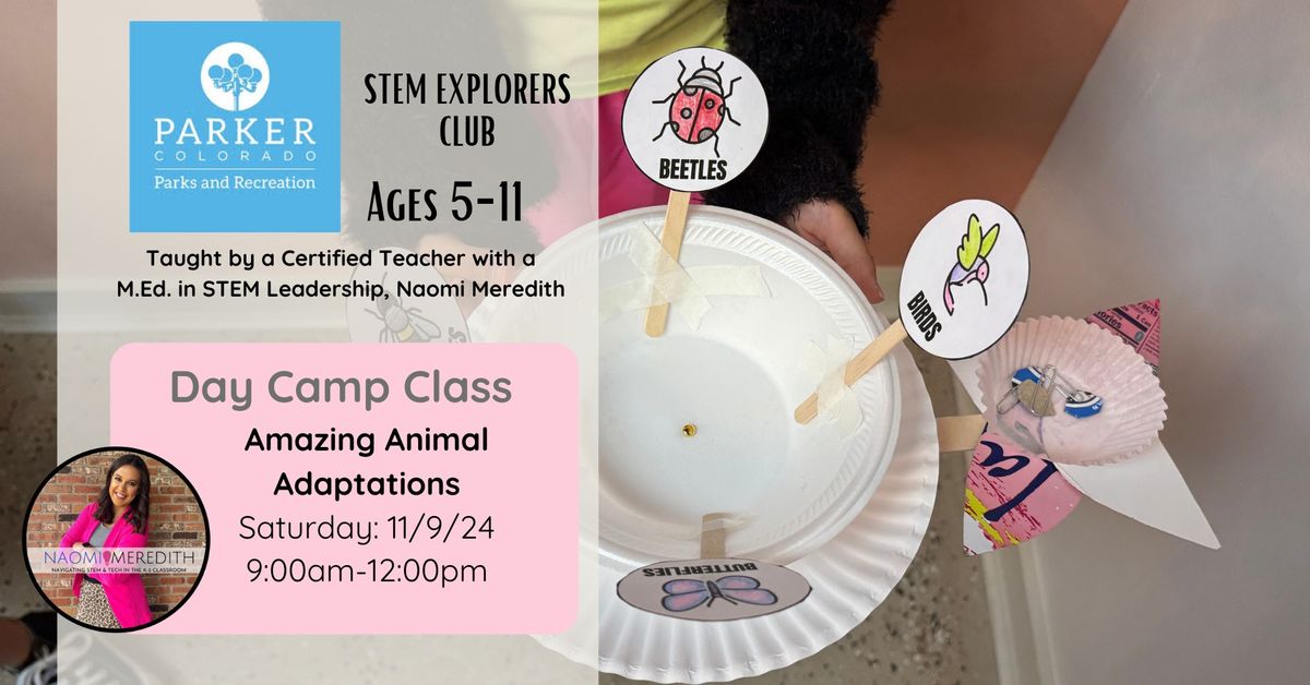 November 9-Amazing Animal Adaptations: PACE Center, Ages 5-11