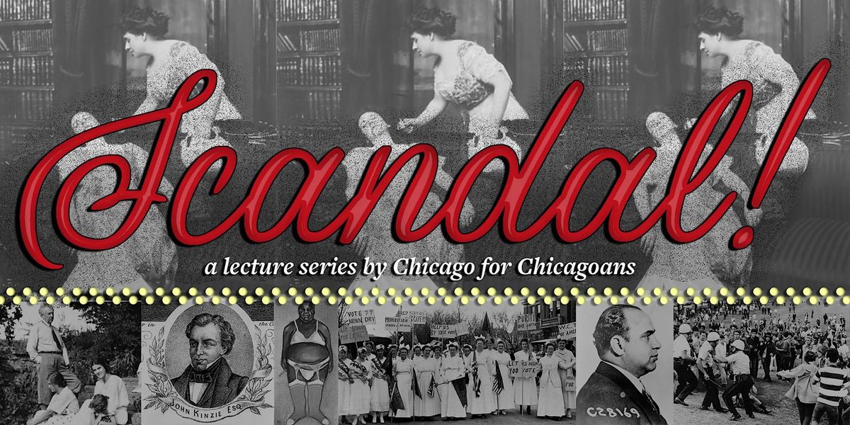 1\/7 \u2022 Chicago Scandals (Lecture Series) \u2022 Unforgiveable Frank Lloyd Wright