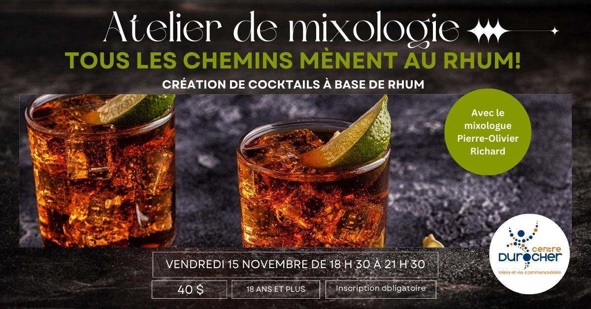 Atelier de mixologie: Tous les chemins m\u00e8nent au rhum!