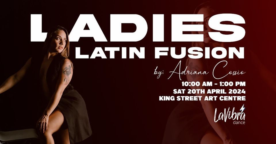 LADIES LATIN FUSION BY ADRIANA COSSIO