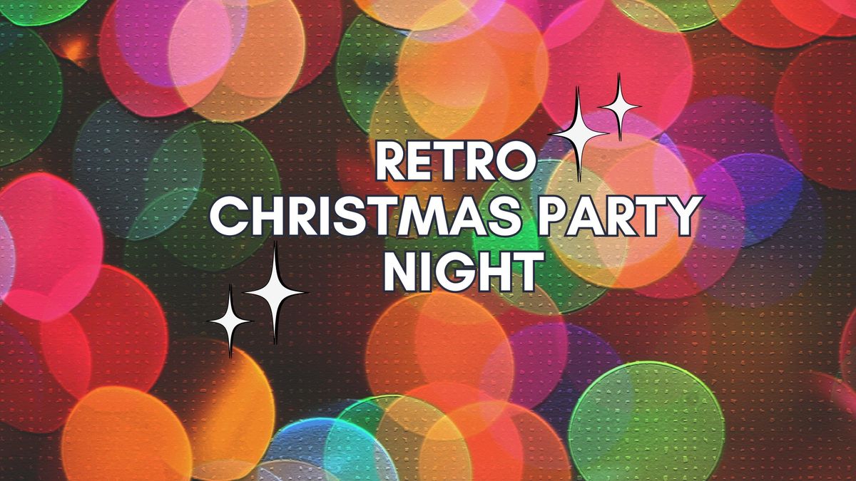 Retro Christmas Party Night (70s & 80s)