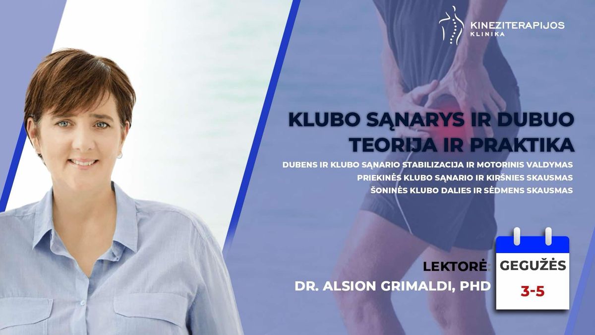 Klubo s\u0105narys ir dubuo: teorija ir praktika - su Dr. Alison Grimaldi