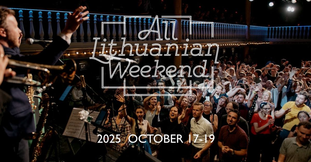 All Lithuanian Weekend 2025