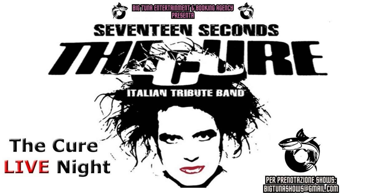 SEVENTEEN SECONDS - THE CURE TRIBUTE BAND live@BRASSERIE HOUBLON, Stra (VE)