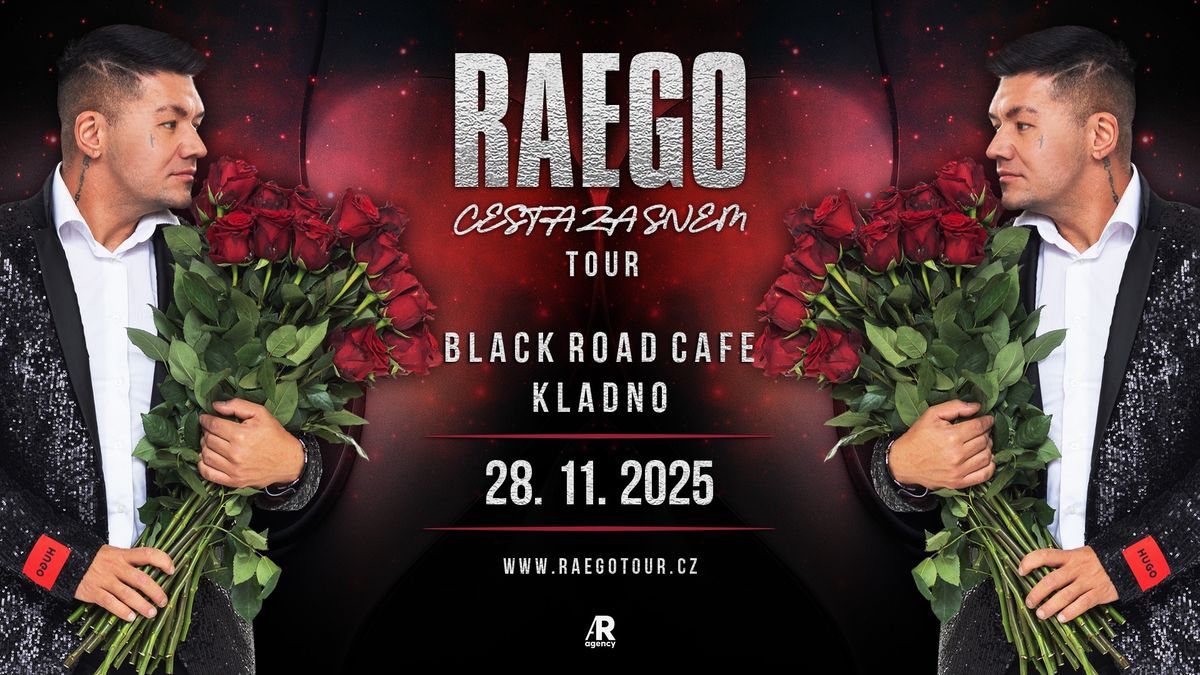 RAEGO - KLADNO - CESTA ZA SNEM TOUR 2025