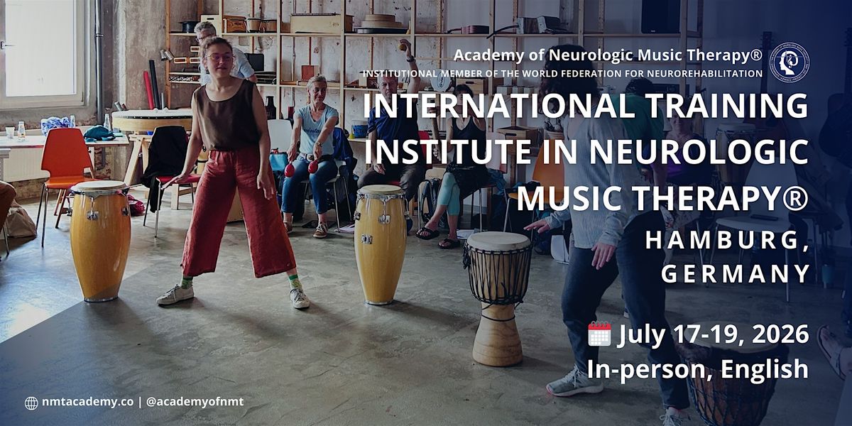 Hamburg Hybrid Neurologic Music Therapy Training Inst - July 17-19