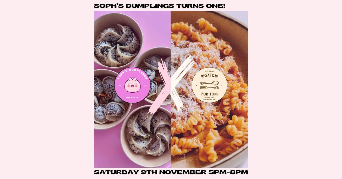 Soph's Dumplings Turns One w\/ Rigatoni for Toni