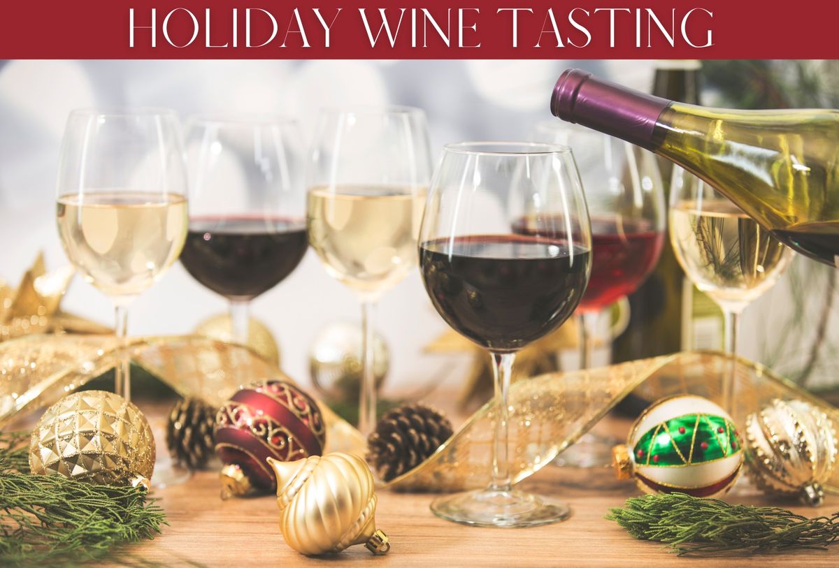 Holiday Wine Tasting Event!