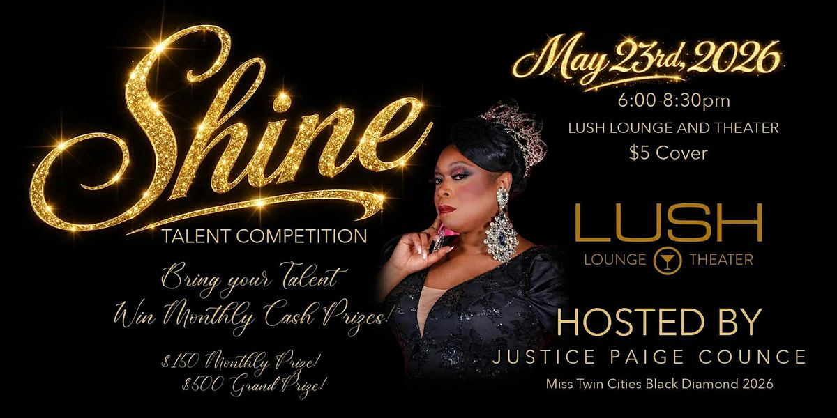SHINE! A Talent Competition for you!