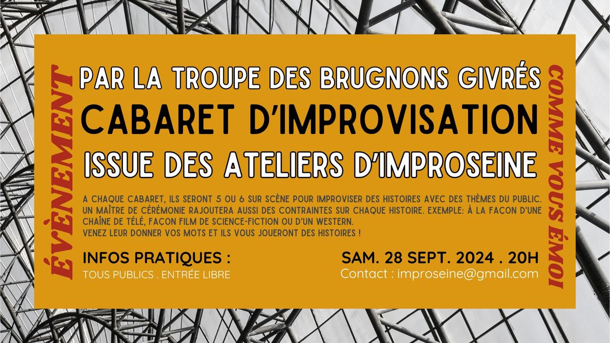 Cabaret d'Impro - Troupe des Brugnons Givr\u00e9s (Improseine)