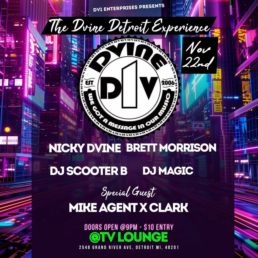 DV1 PRESENTS ~ The DVine One Experience in DETROIT 