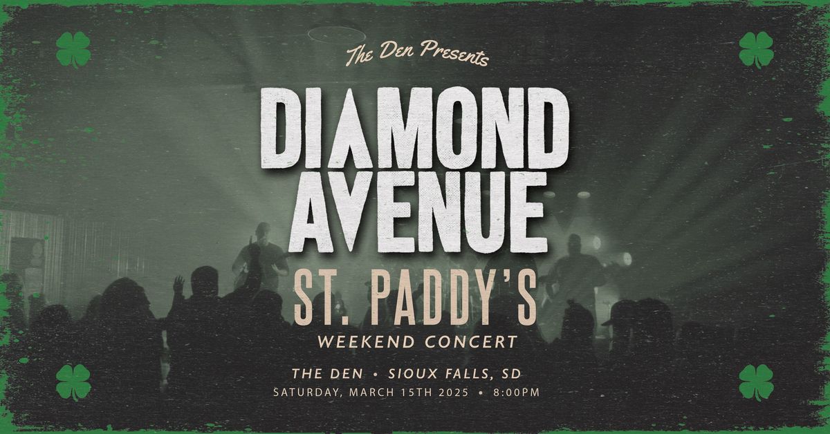 Diamond Avenue St. Paddy Saturday LIVE at The Den - Sioux Falls, SD