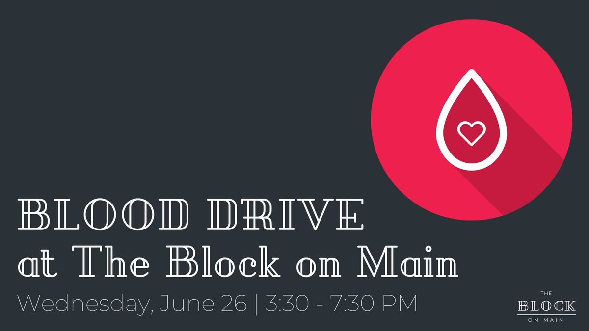 Blood Drive at The Block on Main