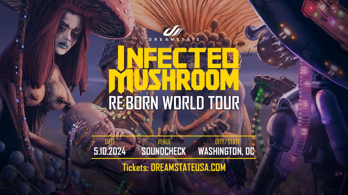 Dreamstate Presents Infected Mushroom Re:Born World Tour - Soundcheck DC