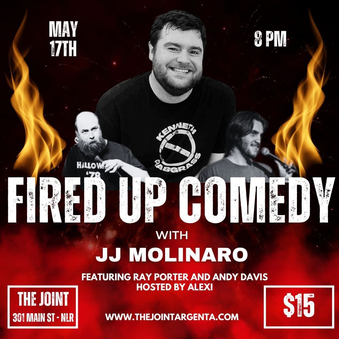 Fired Up Comedy with JJ Molinaro 