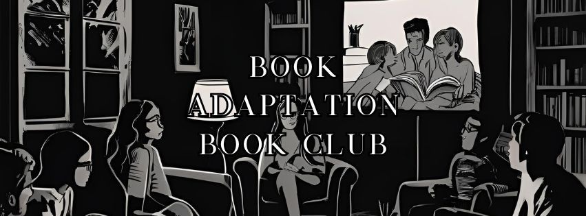 Book Adaptation Book Club