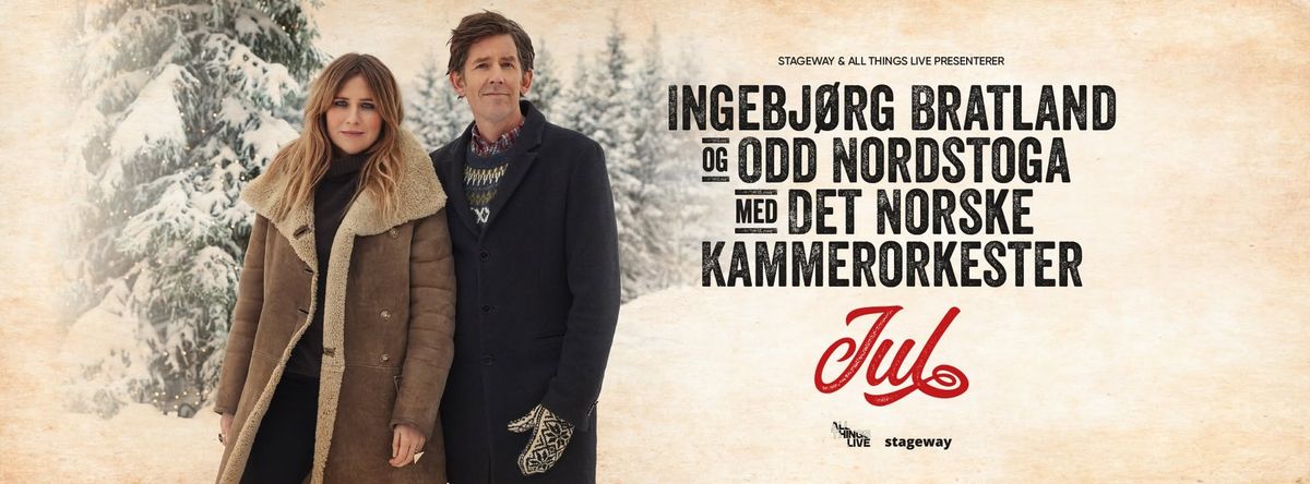  Ingebj\u00f8rg Bratland og Odd Nordstoga med Det Norske Kammerorkester \u2013 JUL \/\/ Drammens Teater, Ekstra!