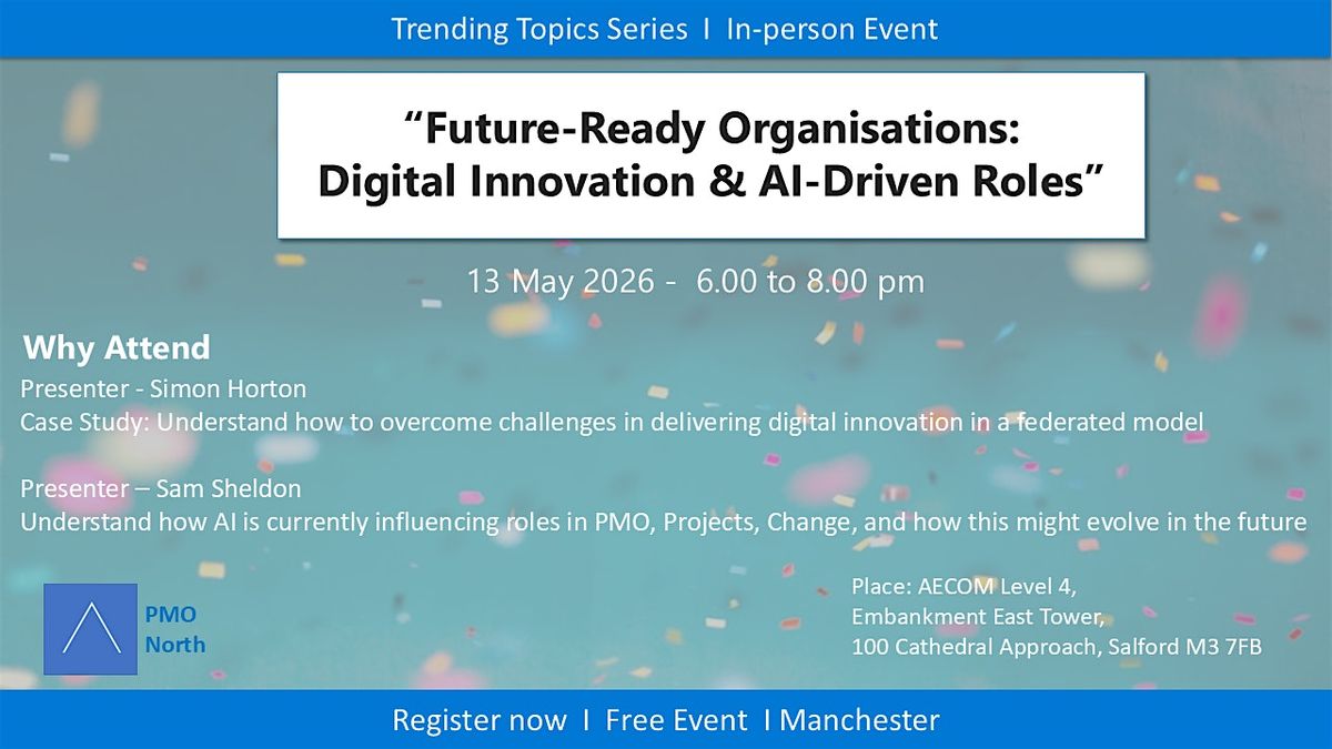 Future\u2011Ready Organisations: Digital Innovation & AI\u2011Driven Roles