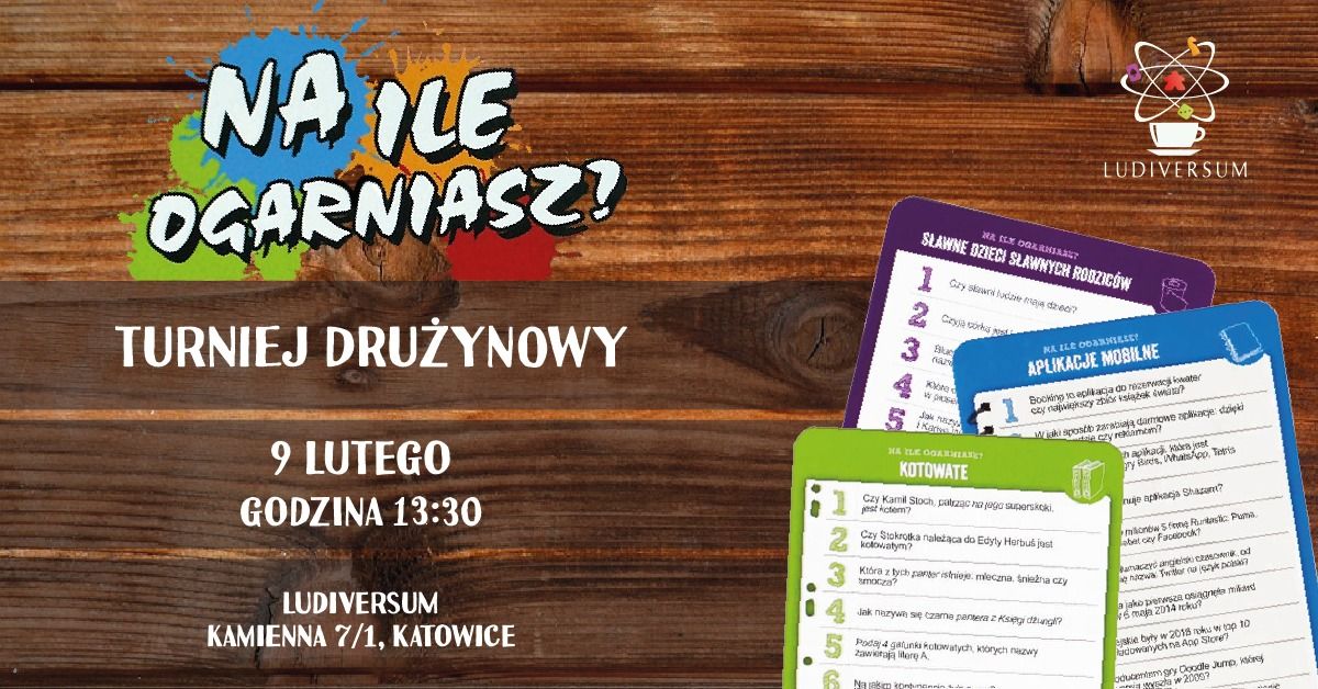 Na ile ogarniasz? - turniej dru\u017cynowy