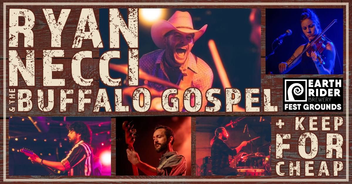 Ryan Necci & the Buffalo Gospel + Keep For Cheap | 6pm Doors | Friday | July 19th | Get tix!