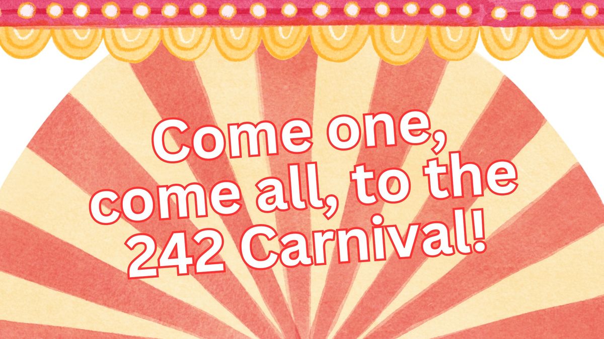 242 Carnival!