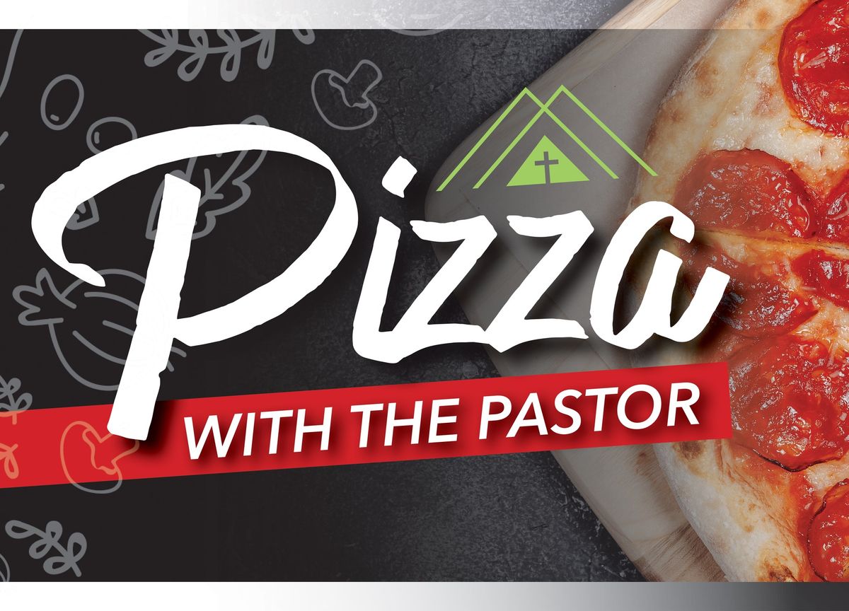 Pizza with the Pastor