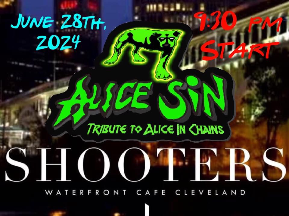 Alice Sin is at Shooters in the Flats!!!