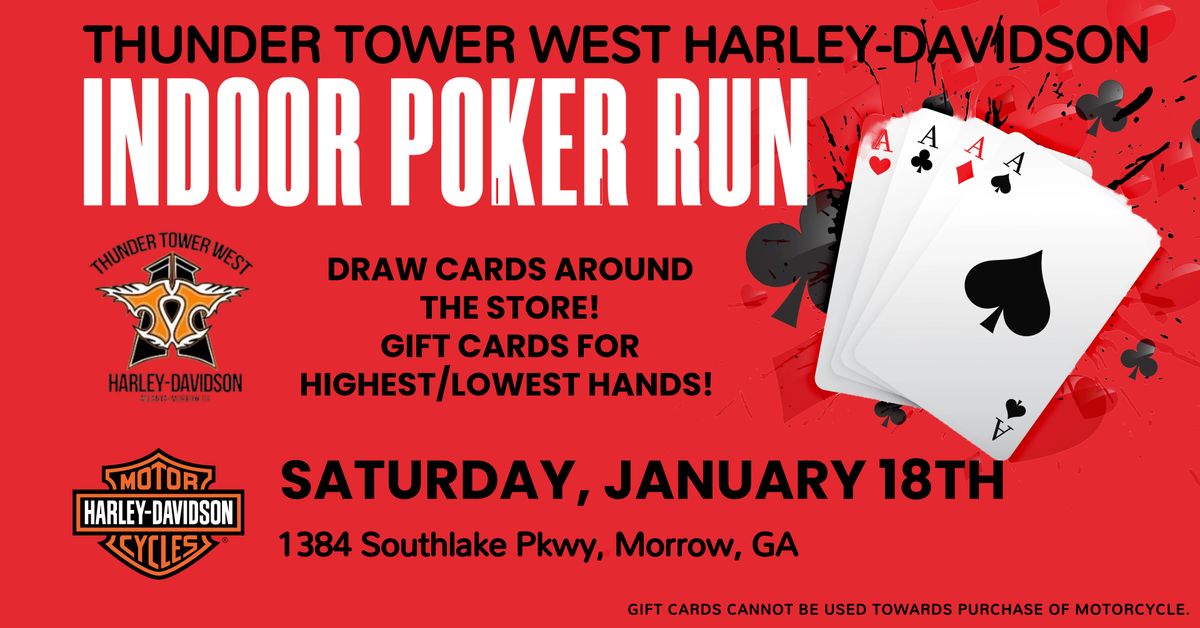 INDOOR POKER RUN AT THUNDER TOWER WEST H-D