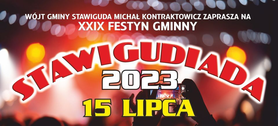 STAWIGUDIADA 2023 - XXIX Festyn Gminny