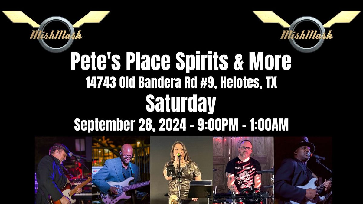 MishMash Rockin' at Pete's Place Spirits & More in Helotes Texas!