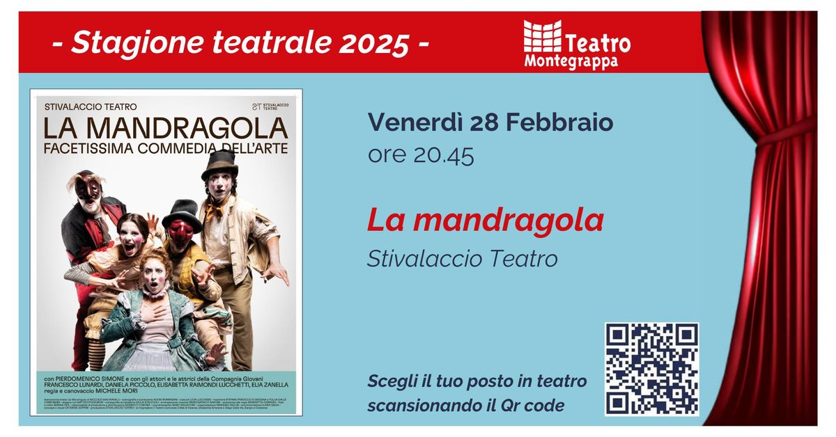 \ud83c\udfad LA MANDRAGOLA - @TeatroMontegrappa